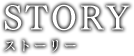 STORY